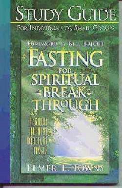 Fasting For Spiritual Breakthrough Study Guide (Paperback)