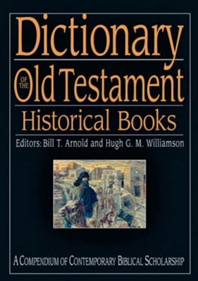 Dictionary Of The Old Testament: Historical Books (Hard Cover)