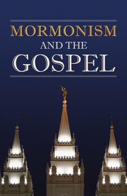 Mormonism And The Gospel (Pack Of 25) (Tracts)