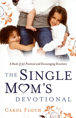 The Single Mom's Devotional (Paperback)