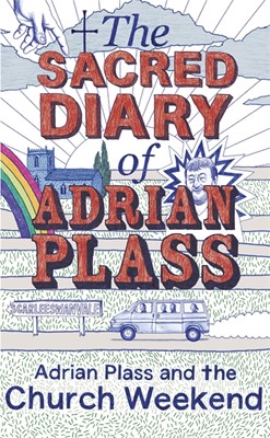Adrian Plass And The Church Weekend HB (Hard Cover)