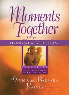 Moments Together For Living What You Believe (Paperback)