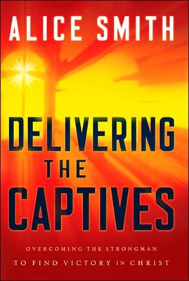 Delivering The Captives (Paperback)