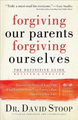 Forgiving Our Parents, Forgiving Ourselves (Paperback)