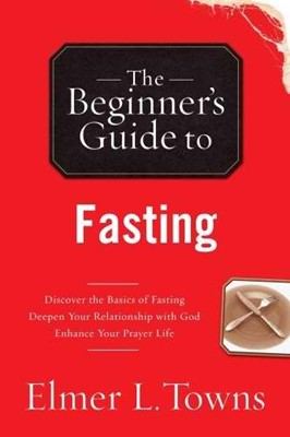The Beginner's Guide To Fasting (Paperback)