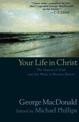 Your Life In Christ (Paperback)