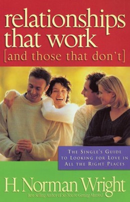 Relationships That Work (And Those That Don'T) (Paperback)