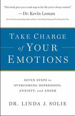 Take Charge Of Your Emotions (Paperback)