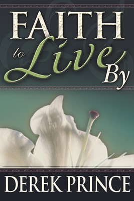 Faith To Live By (Paperback)