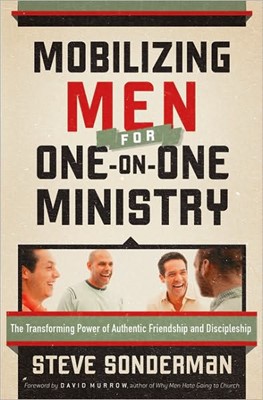 Mobilizing Men For One-On-One Ministry (Paperback)