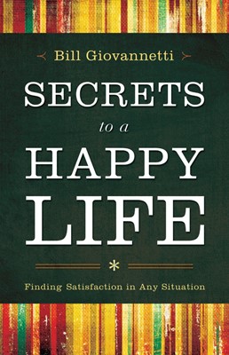 Secrets to a Happy Life (Paperback)