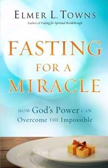 Fasting For A Miracle (Paperback)