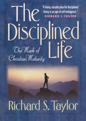 The Disciplined Life (Paperback)