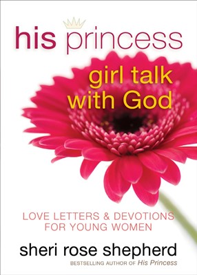 His Princess Girl Talk With God (Paperback)