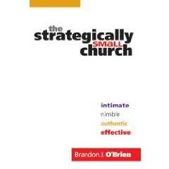 The Strategically Small Church (Paperback)
