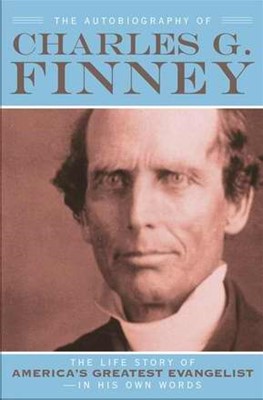 The Autobiography Of Charles G. Finney (Paperback)