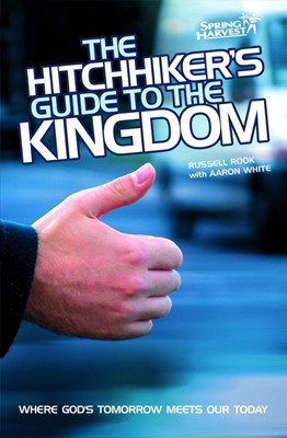 The Hitchhiker's Guide To The Kingdom (Revised)(2Nd Ed) (Paperback)