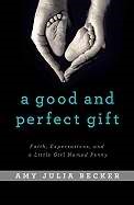 A Good And Perfect Gift (Paperback)