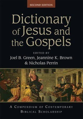 Dictionary of Jesus and the Gospels, 2nd Edition (Hard Cover)