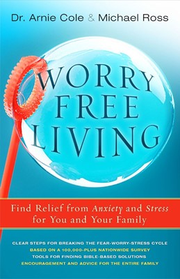 Worry-Free Living (Paperback)