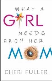 What A Girl Needs From Her Mom (Paperback)