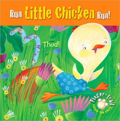 Run Little Chicken Run! (Board Book)