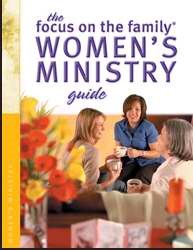 The Focus On The Family Women's Ministry Guide (Paperback)