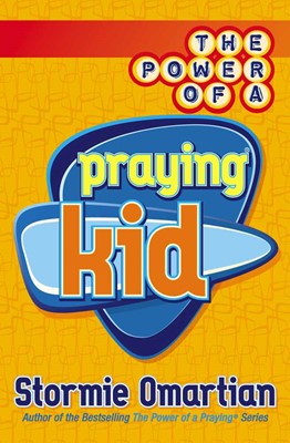 The Power Of A Praying Kid (Paperback)