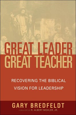 Great Leader, Great Teacher (Paperback)