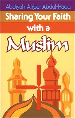 Sharing Your Faith With A Muslim (Paperback)