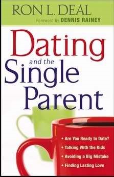 Dating And The Single Parent (Paperback)