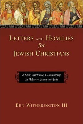 Letters And Homilies For Jewish Christians (Hard Cover)