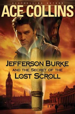 Jefferson Burke and the Secret of the Lost Scroll (Paperback)