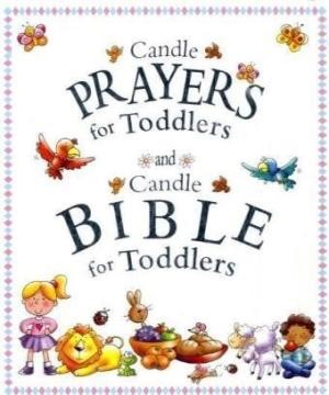 Candle Bible For Toddlers & Candle Prayers For Toddlers (Hard Cover)