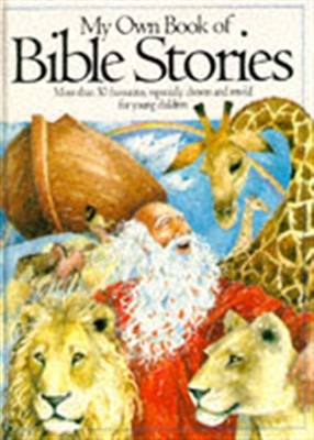 My Own Book Of Bible Stories (Hard Cover)