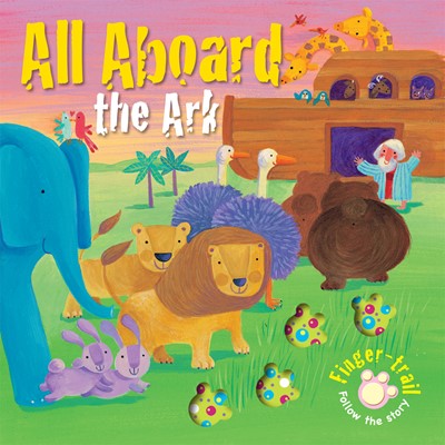 All Aboard The Ark (Board Book)