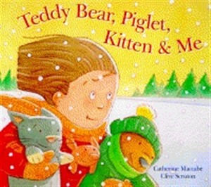 Teddy Bear, Piglet, Kitten & Me (Paperback)