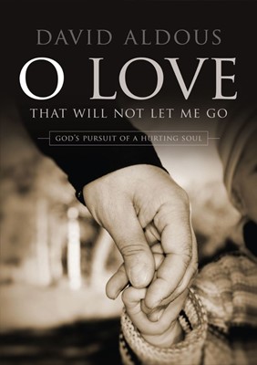 Oh Love That Will Not Let Me Go (Hard Cover)