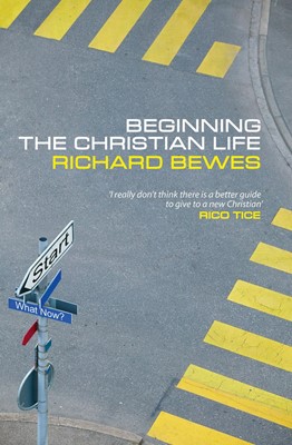 Beginning the Christian Life (Paperback)
