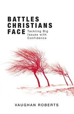 Battles Christians Face (Paperback)