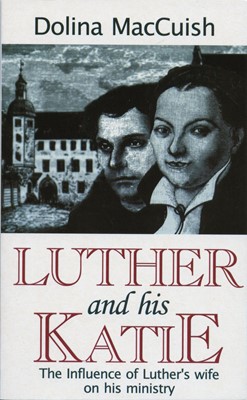 Luther and his Katie (Paperback)