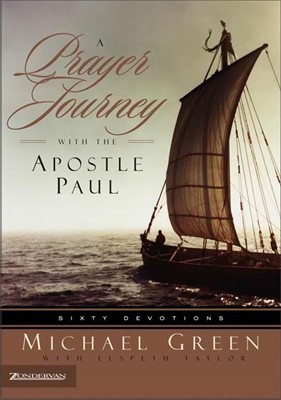 Prayer Journey With The Apostle Paul, A (Paperback)