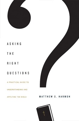 Asking The Right Questions (Paperback)