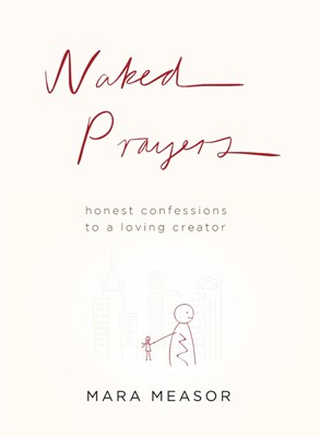 Naked Prayers (Paperback)