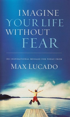 Imagine Your Life Without Fear (Paperback)