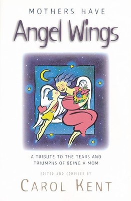 Mothers Have Angel Wings (Paperback)