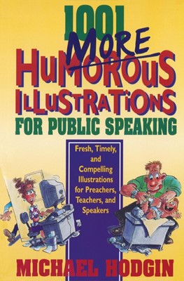 1001 More Humorous Illustrations For Public Speaking (Paperback)