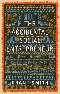 The Accidental Social Entrepreneur (Paperback)