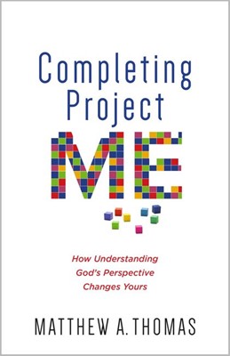 Completing Project Me (Paperback)