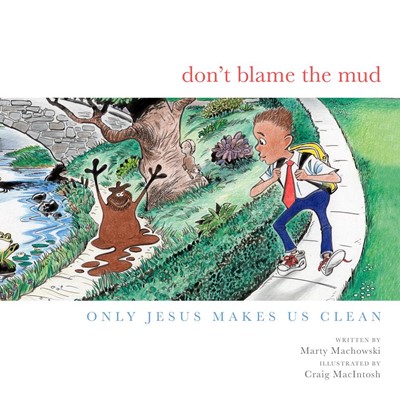 Don't Blame The Mud (Hard Cover)